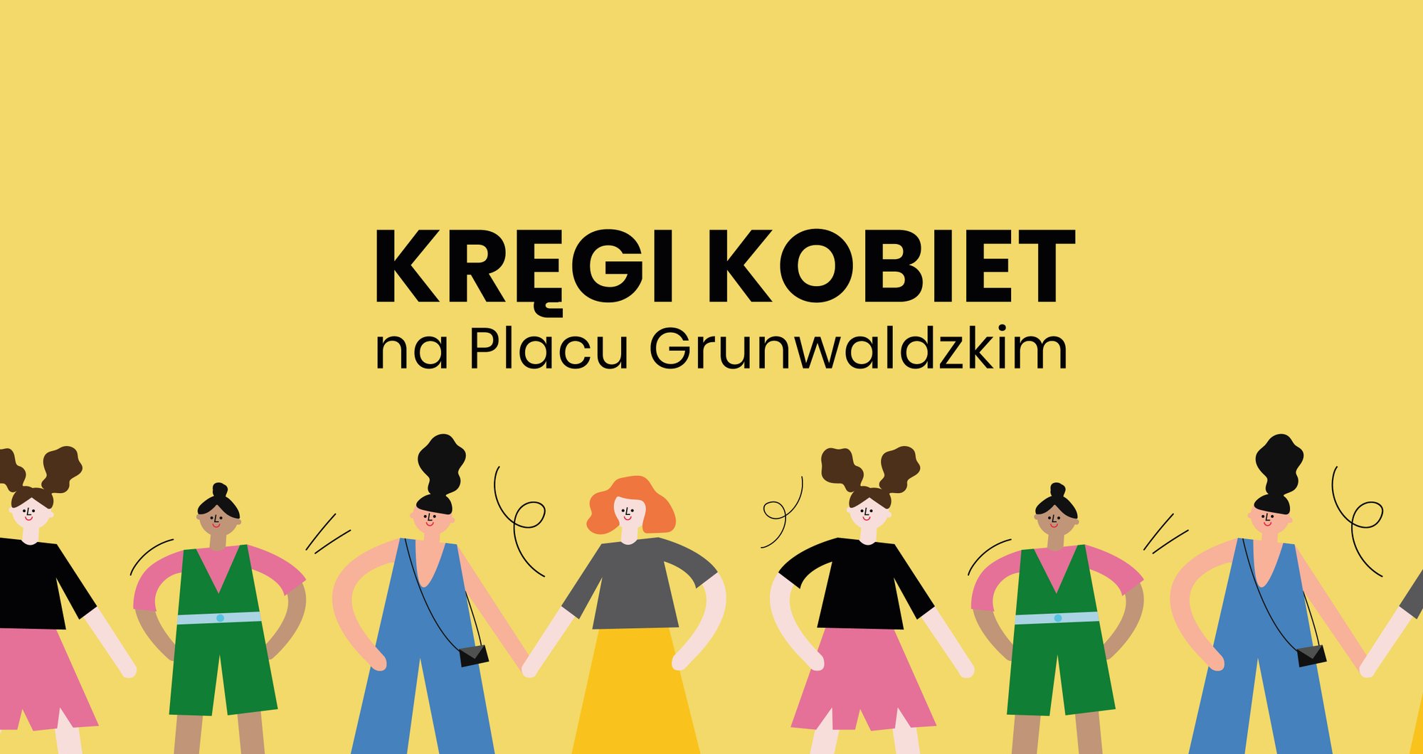 Grafika na żółtym tle, na środku czarny napis: Kręgi kobiet na Placu Grunwaldzkim. Poniżej rysunki różnorodnych postaci kobiecych.