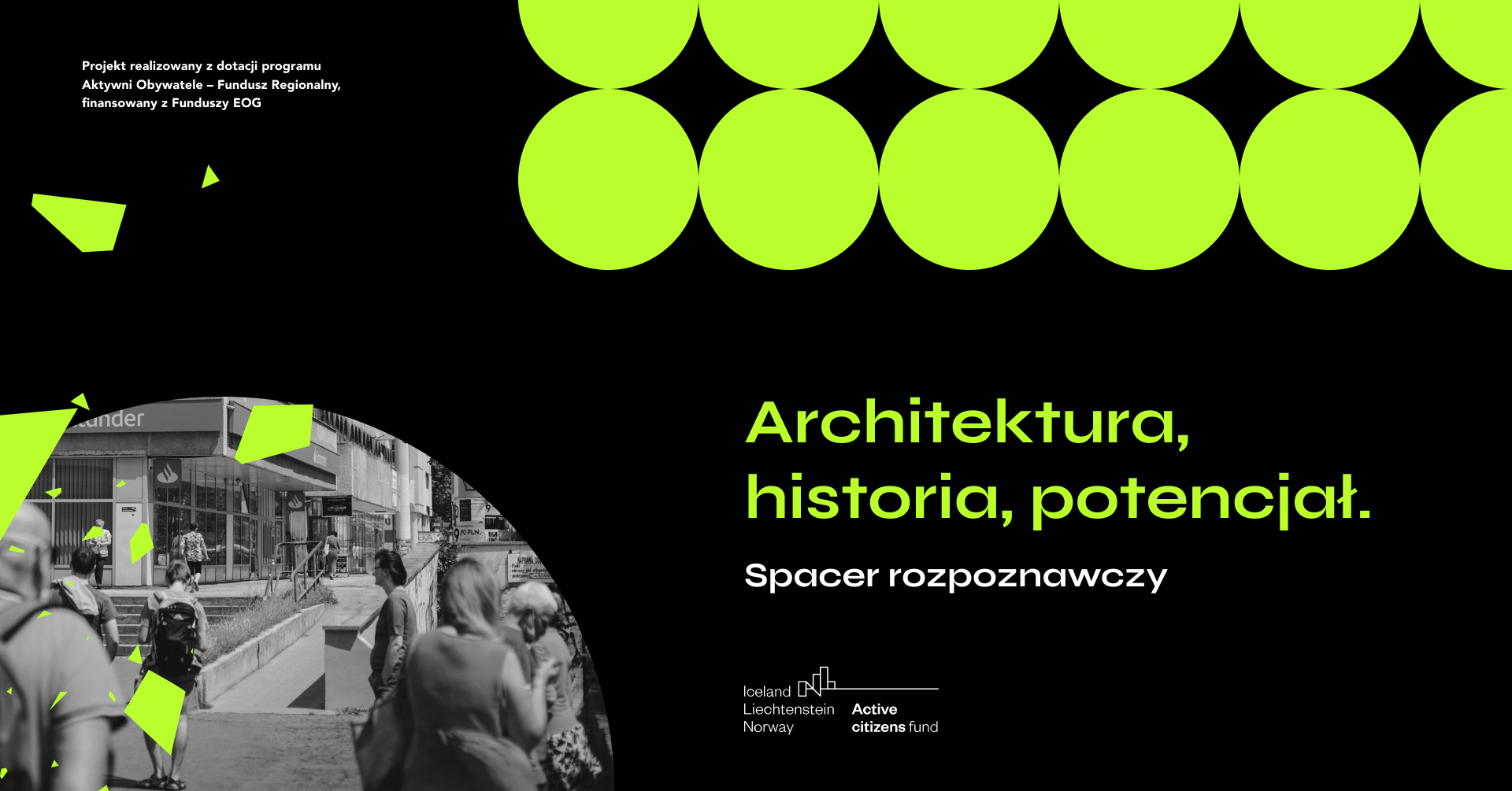 Czarna grafika, po prawej stronie zielony tekst: Architektura, historia, potencjał. Spacer rozpoznawczy. Po lewej stronie fragment czarno-białego zdjęcia przedstawiającego grunwaldzką esplanadę.