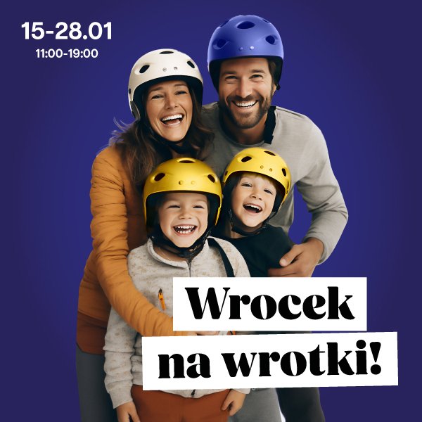 Kolorowa, kwadratowa grafika. Na granatowym tle zdjęcie roześmianej rodziny: dwójki dorosłych i dwójki dzieci. Wszystcy mają na głowach kaski. U dołu grafiki czarny napis na białym tle: Wrocek na wrotki! W górnym prawym rogu data i godzina funkcjonowania wrotkarni: 15-28.01, 11:00-19:00.