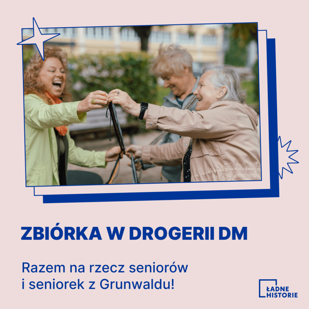 Kwadratowa grafika: Na różowym tle niebieski napis: Zbiórka w drogerii dm. Razem na rzecz seniorów i seniorek z Grunwaldu. Powyżej napisu zdjęcie roześmianych seniorek podczas warsztatów tkackich.